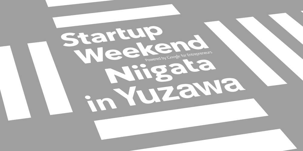 Startup Weekend Niigata Vol.14 in 越後湯沢